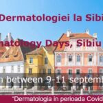 Zilele Dermatologiei la Sibiu –  „Dermatologia în perioada Covid”