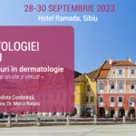 Zilele Dermatologiei la Sibiu – “Noi orizonturi în dermatologie”